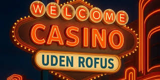 Casino Online Uden Om Rufus En Guide til Spiloplevelser 2087147566